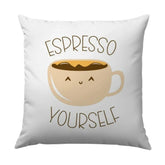 Espresso Yourself Pillow, Coffee Lover Gift, Cute Coffee Cup Home Decor, Kawaii Pillow, Funny Coffee Saying Pillow, Home Decor Pillow - Tawshia